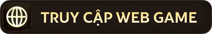 TRUY CẬP WEB GAME